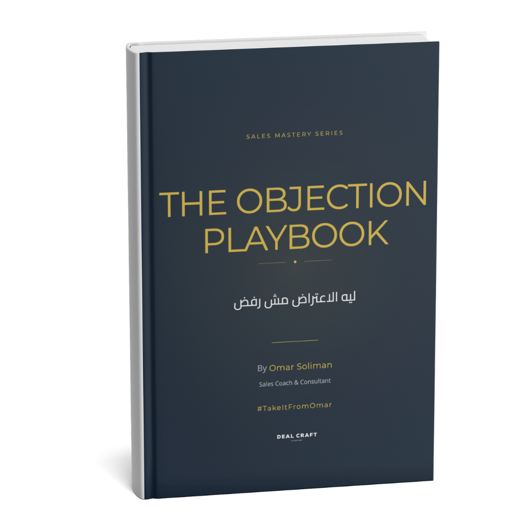 The Objection Handling Framework -  Master Every “No”